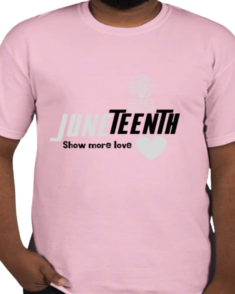 Light Pink Juneteenth T-Shirt – Serve Your City/Ward 6